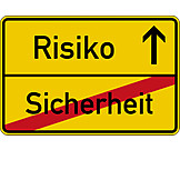   Gefahr & Risiko, Risiko, Sicherheit